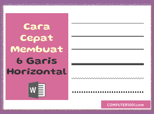 Cara Membuat Garis Horizontal Di Word Yang Cepat